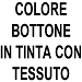COLORE BOTTONE AL TONO AL TESSUTO